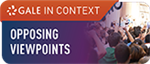 Gale in Context: Opposing Viewpoints 